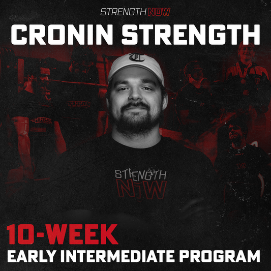 Cronin Strength 10-Week Early Intermediate Program